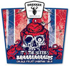 Drekker - Braaains: It's the Berries
